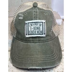 “I’M A DROP THE F- BOMB KINDA MOM” Hat Adjustable Strap NWT